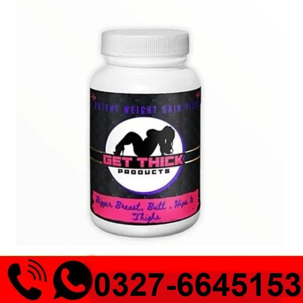  Potent Weight Gain Pills Get Thick Products Price in Pakistan